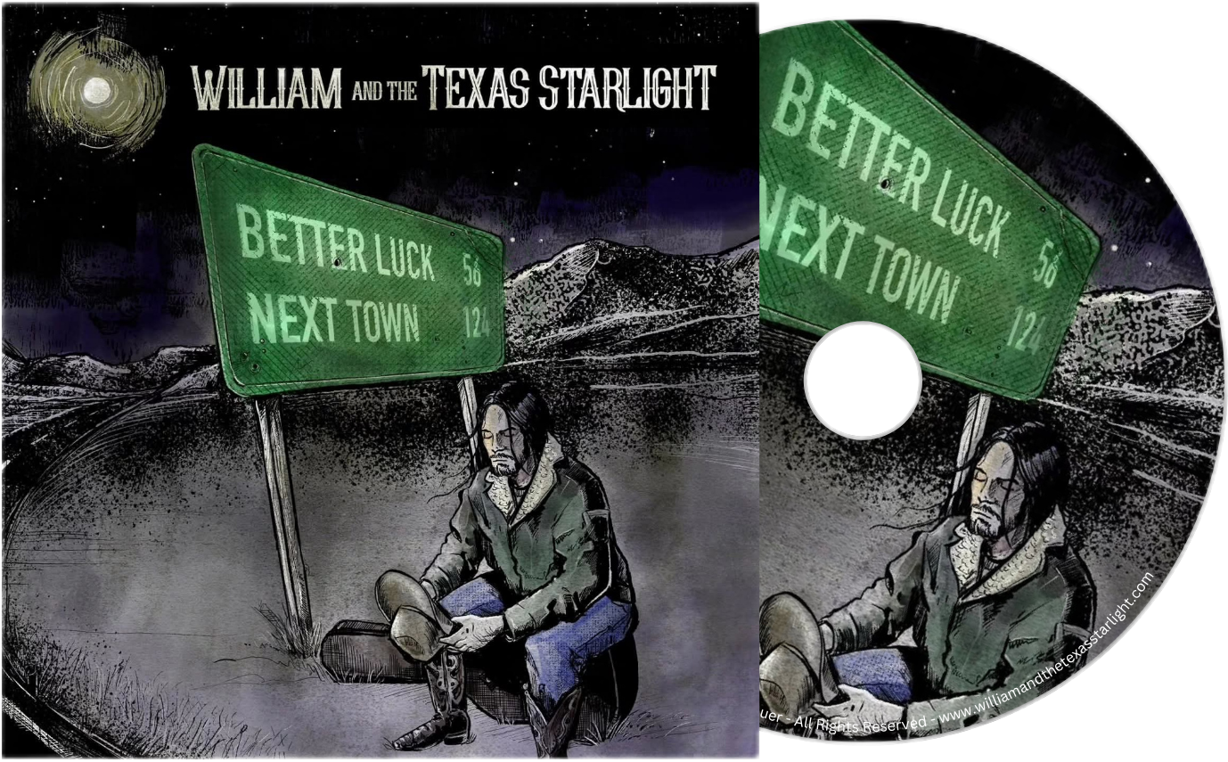 better luck next town william and the texas starlight